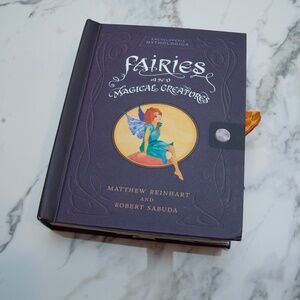 Encyclopedia Mythologica Fairies and Magical Creatures M. Reinhart & R. Sabuda